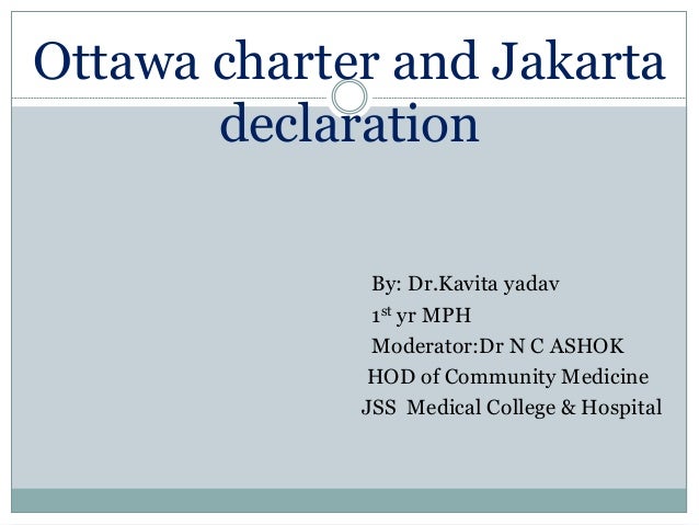 Ottawa charter and jakarta declaration