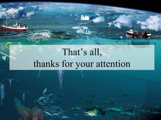 That’s all,
thanks for your attention
 