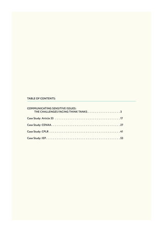TABLE OF CONTENTS:
COMMUNICATING SENSITIVE ISSUES:
THE CHALLENGES FACING THINK TANKS . .  .  .  .  .  .  .  .  .  .  .  . ...