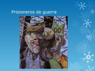 Prisioneros de guerra
 