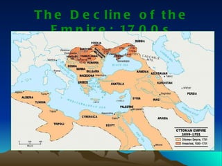 The Decline of the Empire: 1700s 