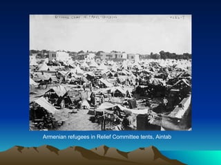 Armenian refugees in Relief Committee tents, Aintab  