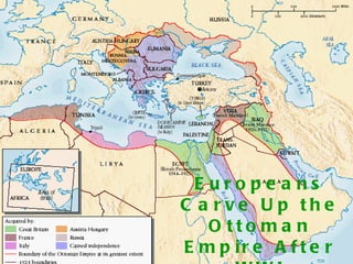 Europeans Carve Up the Ottoman Empire After WWI 