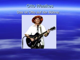 Otto Waalkes Das ist Otto auf der Bühne: 