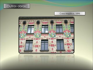 Casa Majólica, 1898 Outras obras: 