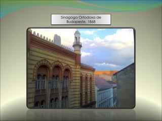 Sinagoga Ortodoxa de Budapeste, 1868 