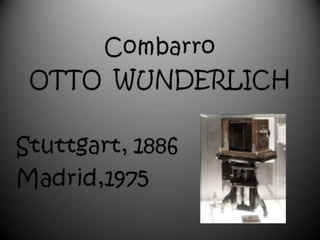 Combarro  Otto Wunderlich