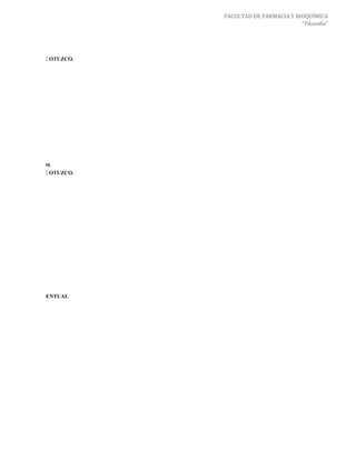 FACULTAD DE FARMACIA Y BIOQUÍMICA
                                                    "Filosofía"



TRUJILLO DE LOS
 DE LA CIUDAD DE OTUZCO.




E TRUJILLO EN LOS
 DE LA CIUDAD DE OTUZCO.




E TRUJILLO PORCENTUAL
ÓN DE LA CIUDAD
 