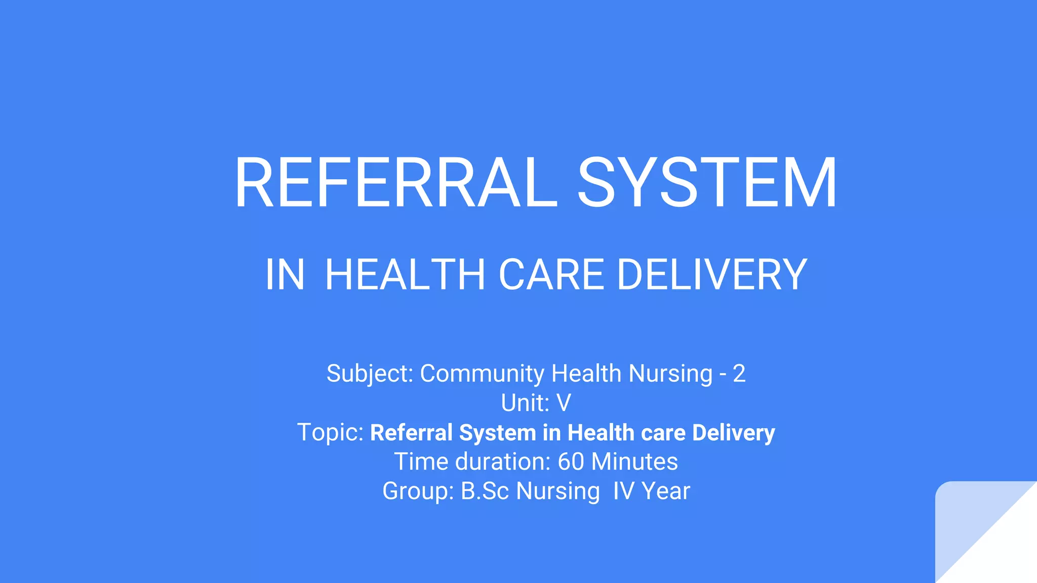 Community Health Nursing- referral-system | PPTX