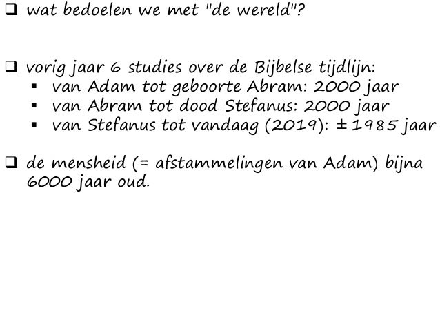 hoe oud is de wereld?