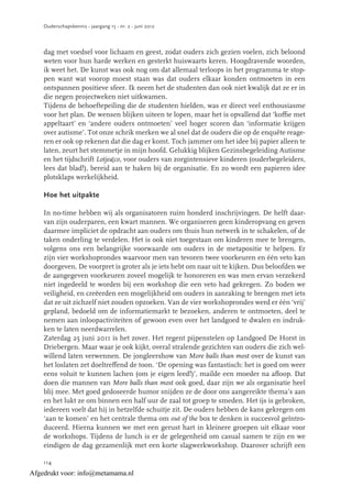 Ouderschapskennis - jaargang 15 - nr. 2 - juni 2012




    dag met voedsel voor lichaam en geest, zodat ouders zich gezie...