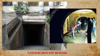 Underground rooms
 