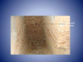 lakhuri bricks and
thick lime plaster
 