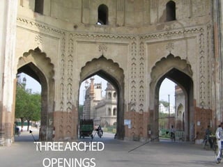 THREEARCHED
OPENINGS
 