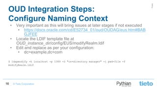 Lessons Learnt from Oracle Unified Directory implementation with Oracle ...