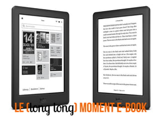LE (long long) moment e-book
 