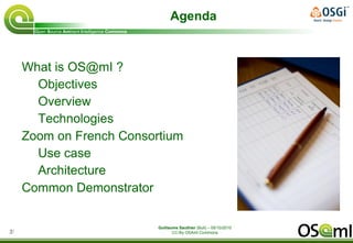 Agenda What is OS@mI ? Objectives