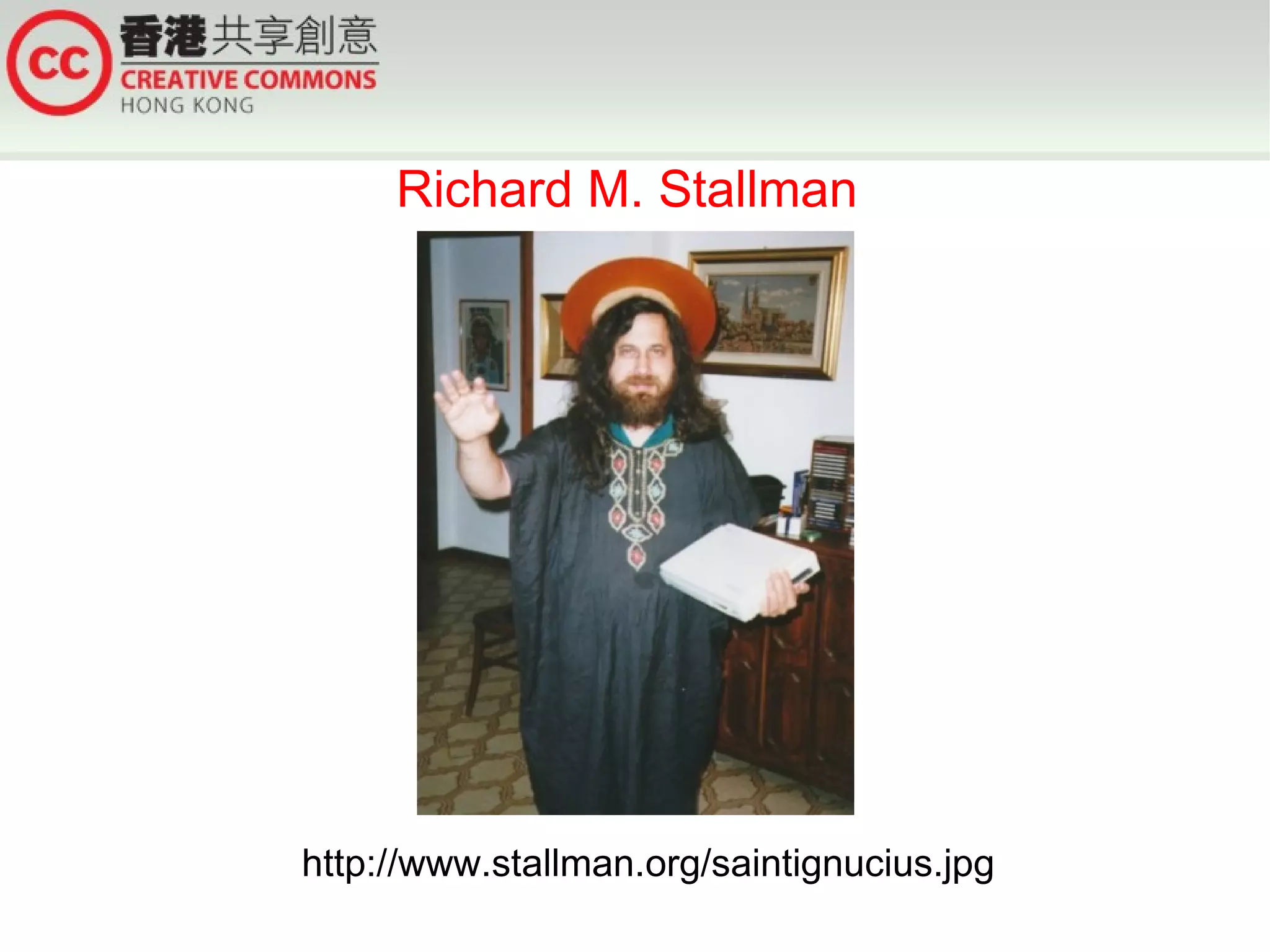Richard M. Stallman




http://www.stallman.org/saintignucius.jpg
 