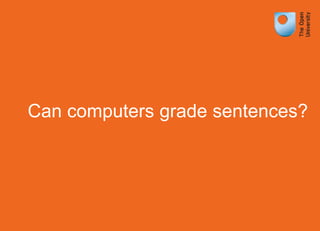 Can computers grade sentences?
 