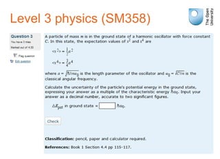 Level 3 physics (SM358)
 