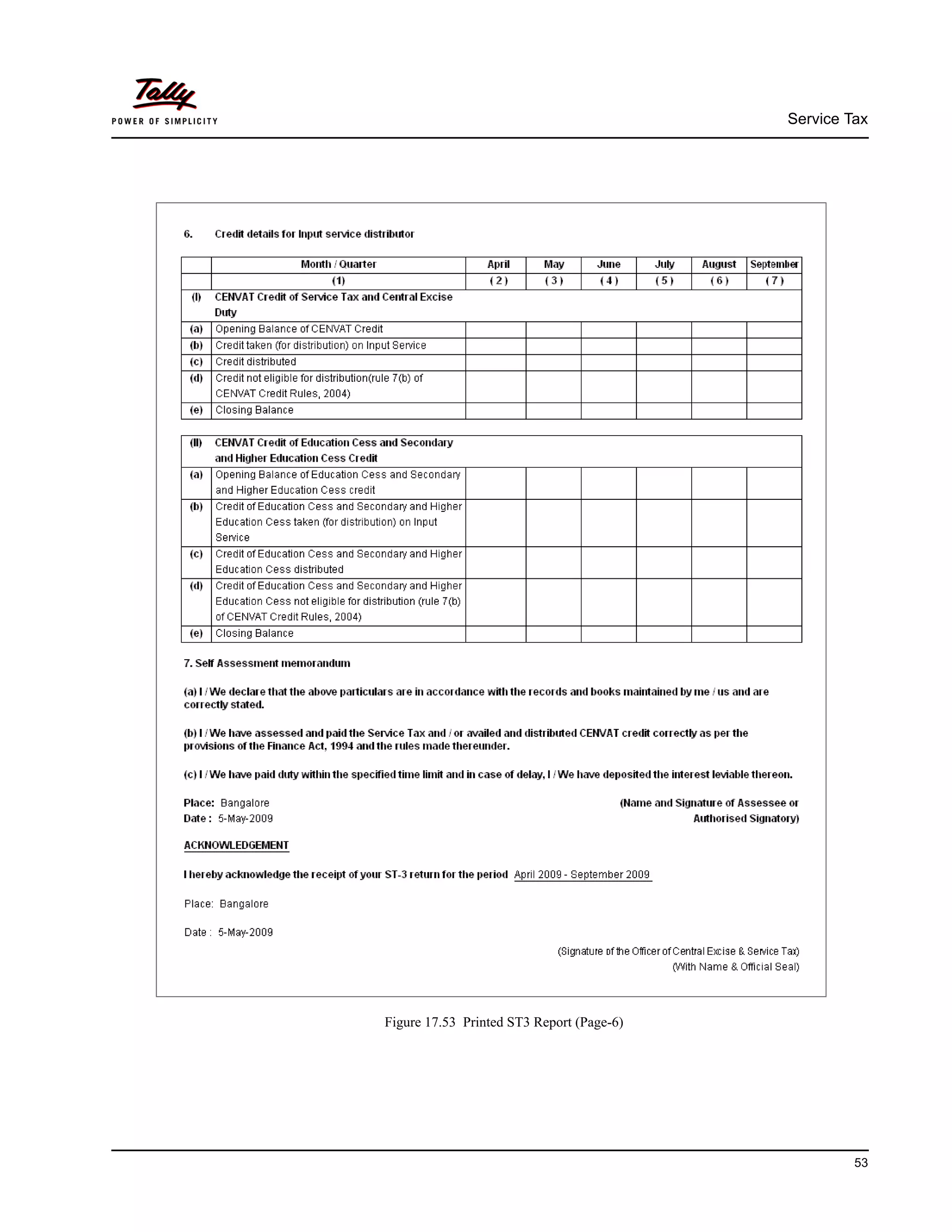 Service Tax
53
Figure 17.53 Printed ST3 Report (Page-6)
 