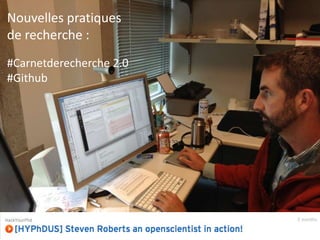 Nouvelles pratiques
de recherche :
#Carnetderecherche 2.0
#Github

 