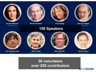 150 Speakers
50 volunteers
over 200 contributors
 