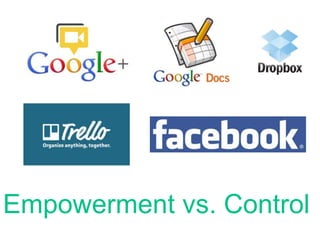 Empowerment vs. Control
 