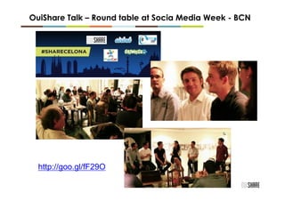 OuiShare Talk – Round table at Socia Media Week - BCN




  http://goo.gl/fF29O
 