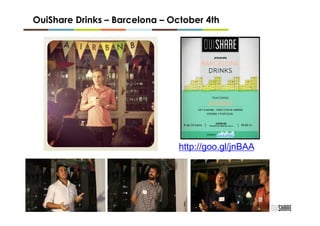 OuiShare Drinks – Barcelona – October 4th




                                http://goo.gl/jnBAA
 