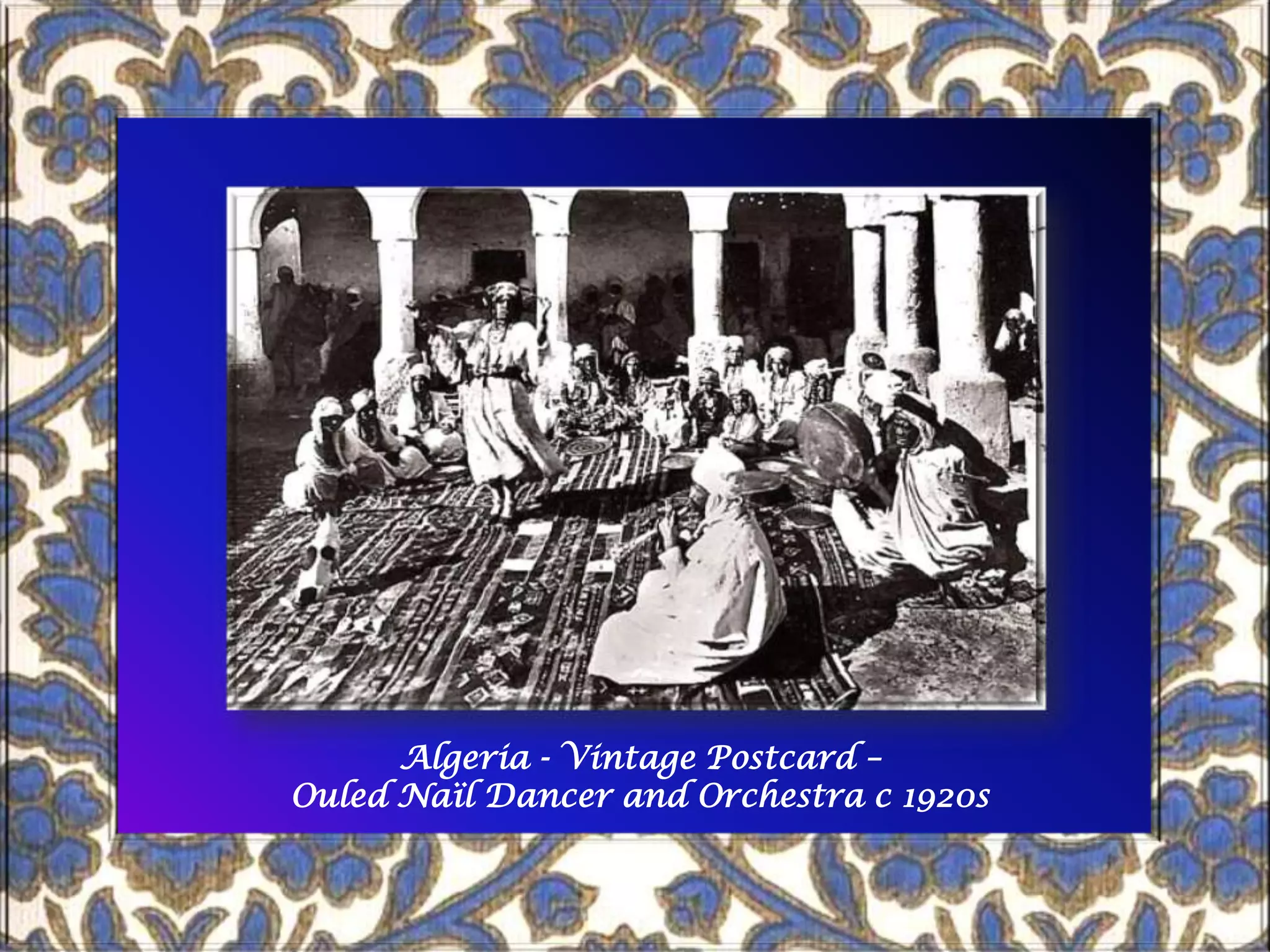 Algeria - Vintage Postcard – OuledNaïl Dancer and Orchestra c 1920s
