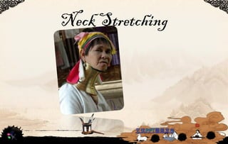 Neck Stretching
 