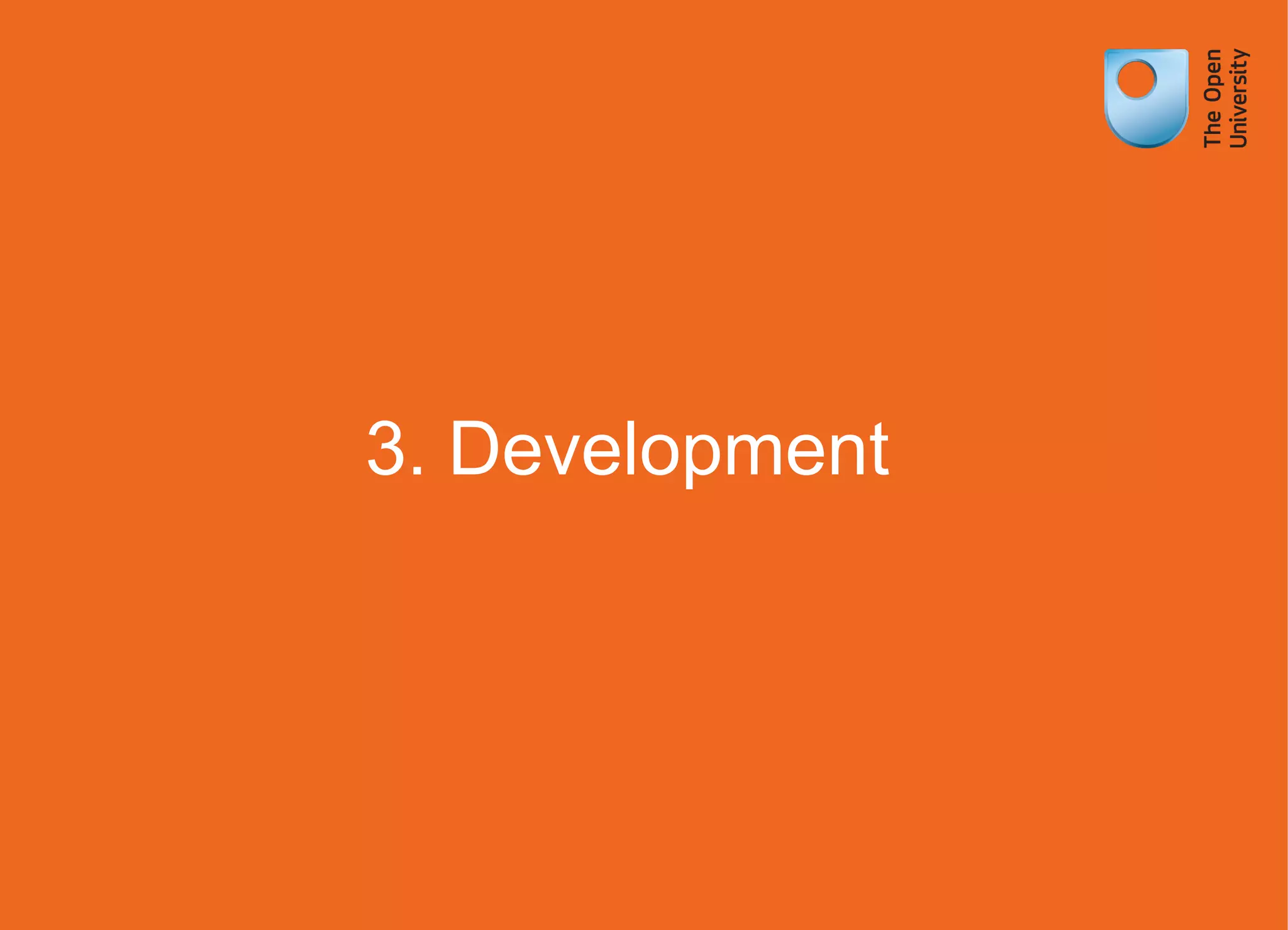 3. Development
 