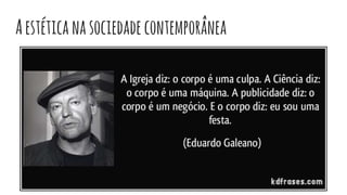Aestéticanasociedadecontemporânea
 
