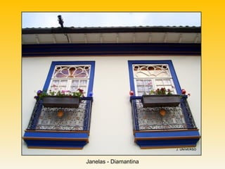 Janelas - Diamantina
 