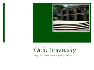 Ohio University
Hugh M. Culbertson chapter of PRSSA
 