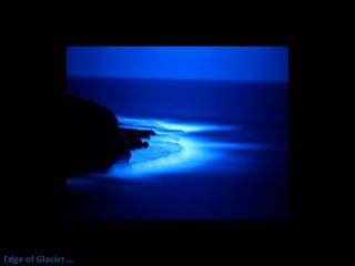 Edge of Glacier … 