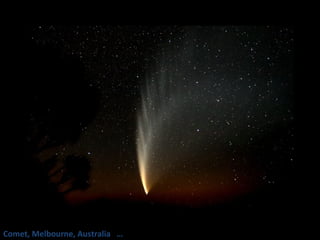 Comet, Melbourne, Australia   … 