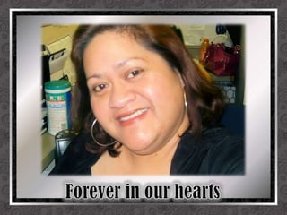 Forever in our hearts