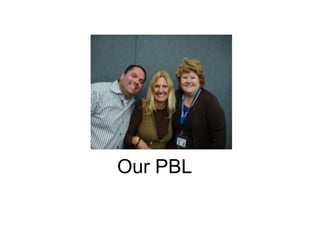Our PBL 