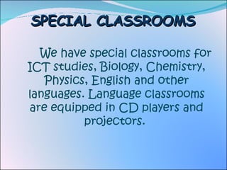 SPECIAL CLASSROOMS ,[object Object]