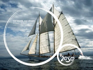 our world, our dream
 