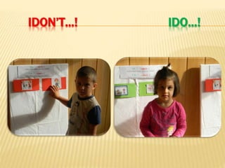 IDON’T…! IDO…!
 