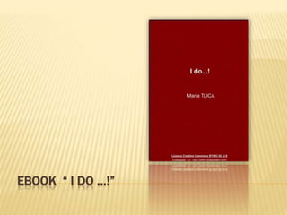 EBOOK “ I DO …!”
 