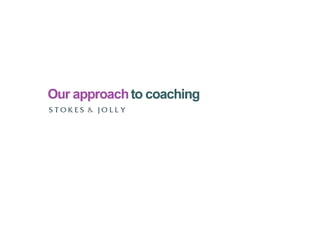 Our Approach to Coaching