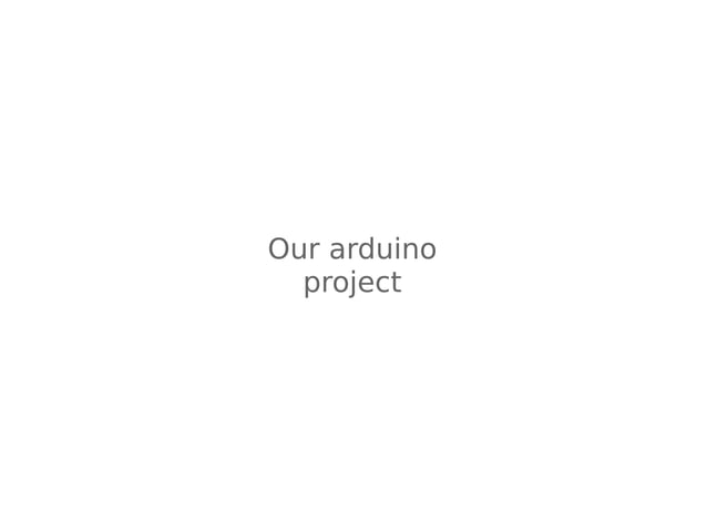 Our arduino project | PPT image.