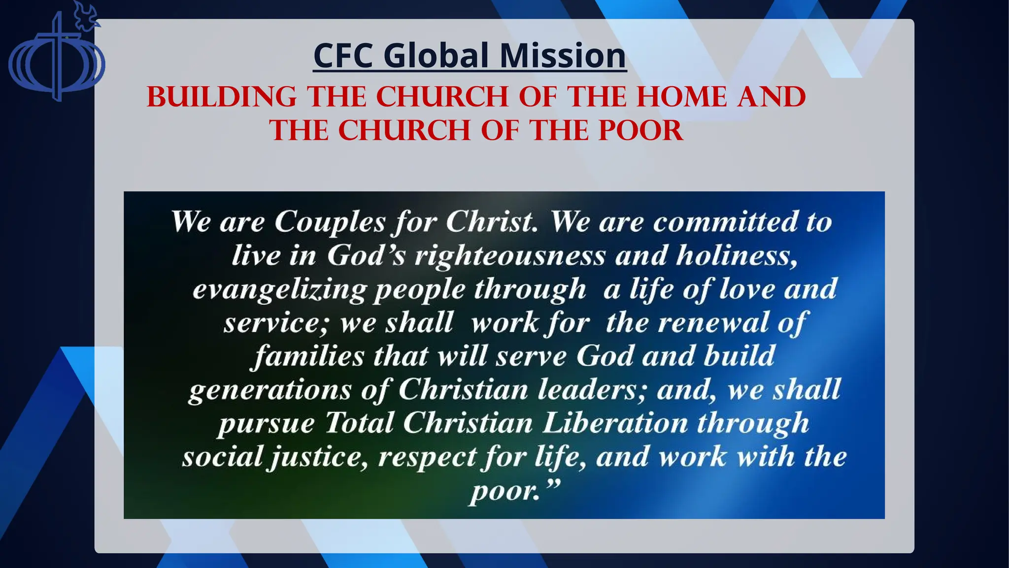 CFC Global Mission
Building the church of the home and
the church of the poor
 