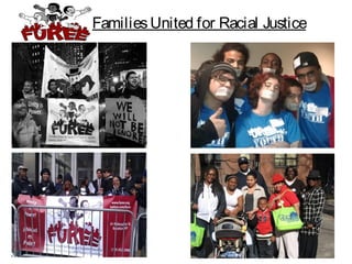 FamiliesUnited for Racial Justice
 