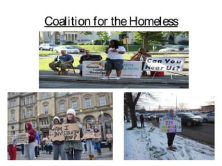 Coalition for theHomeless
 