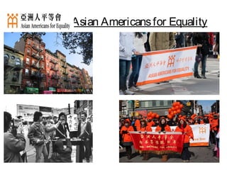 Asian Americansfor Equality
 